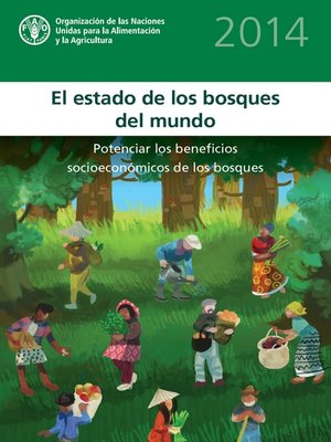 cover image of El estado de los bosques del mundo 2014
